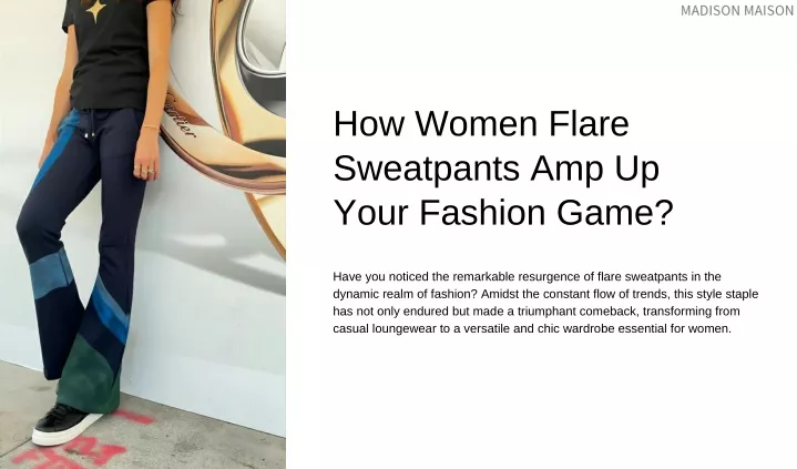 how women flare sweatpants amp up your fashion