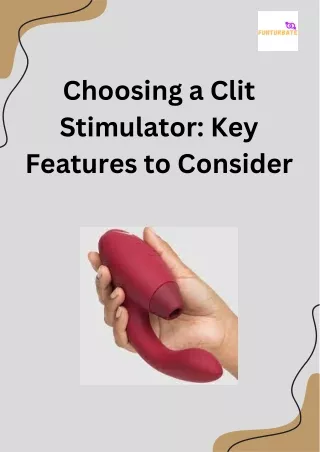 Choosing a Clit Stimulator: Key Features to Consider