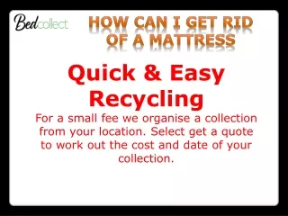 How can i get rid of a mattress PPT