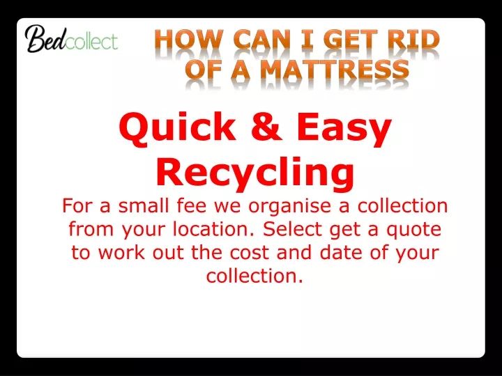 how can i get rid of a mattress