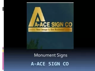 Monument Signs Redefined: Discover A-Ace Sign Co.'s Expertise