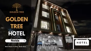 Best Hotels In Noida - Golden Tree
