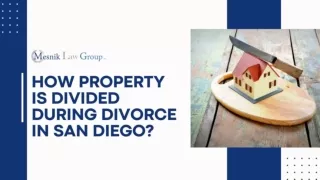 How Property Is Divided During Divorce in San Diego?