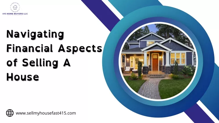 navigating financial aspects of selling a house