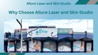 Why Choose Allure Laser and Skin Studio