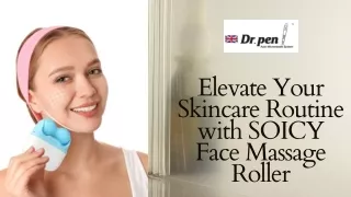 SOICY Face Massage Roller: Your Key to Effortless Beauty and Skin Rejuvenation