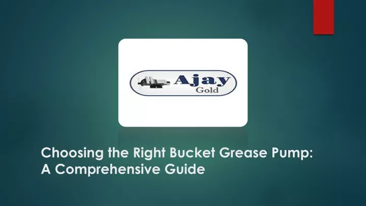 choosing the right bucket grease pump a comprehensive guide
