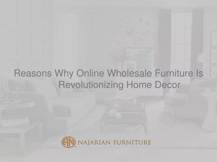 reasons why online wholesale furniture