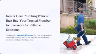 Rooter Hero Plumbing & Air of East Bay Your Trusted Plumber in Livermore for Reliable Solutions