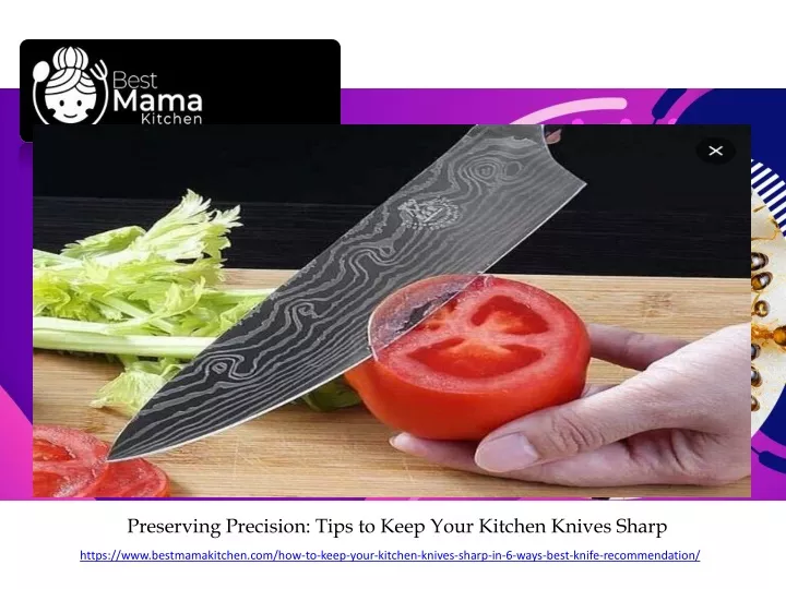 preserving precision tips to keep your kitchen