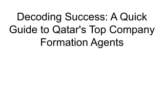 Decoding Success_ A Quick Guide to Qatar's Top Company Formation Agents
