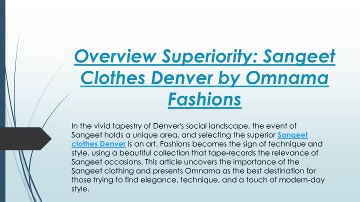 overview superiority sangeet clothes denver by omnama fashions