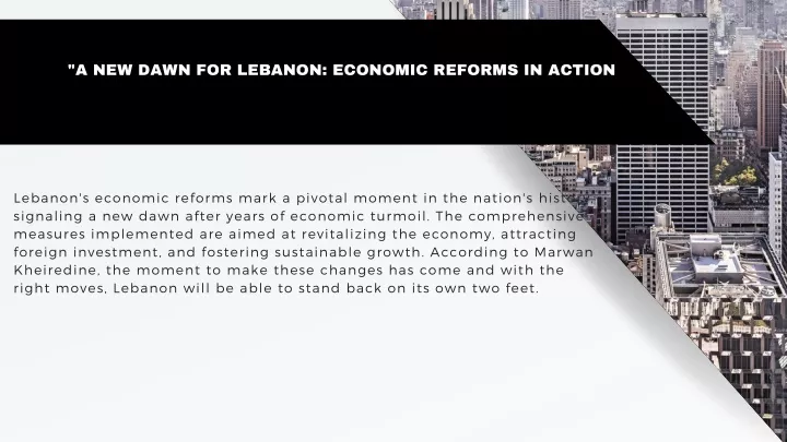 a new dawn for lebanon economic reforms in action