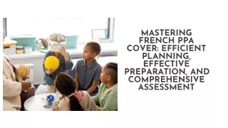 Elevate Learning: Embrace Excellence with French PPA Cover Services