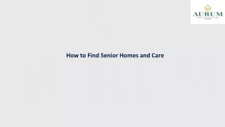 How to Find Senior Homes and Care