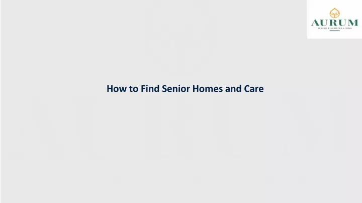 how to find senior homes and care