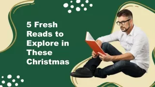 5 Fresh Reads to Explore in These Christmas