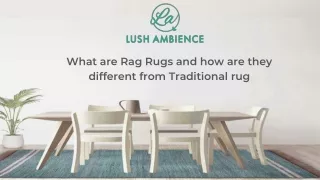 What are Rag Rugs and how are they different from Traditional Rugs
