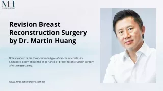 Revision Breast Reconstruction Surgery by Dr. Martin Huang