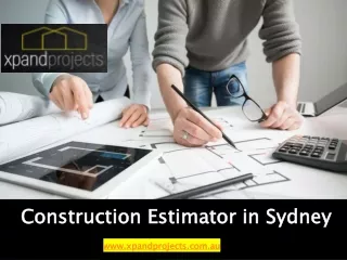 Construction Estimator in Sydney - xpandprojects.com.au
