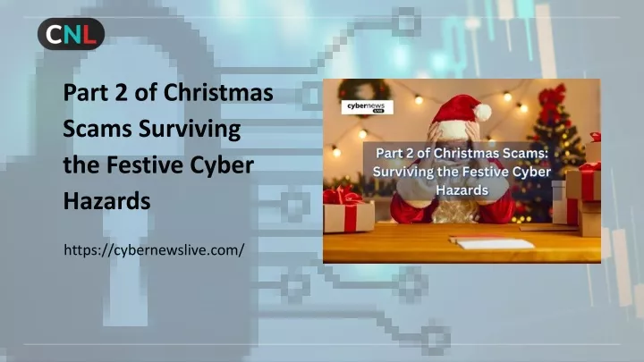 part 2 of christmas scams surviving the festive