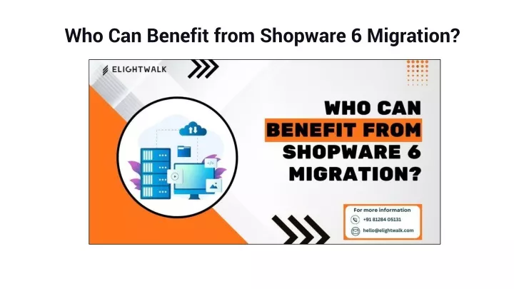 who can benefit from shopware 6 migration