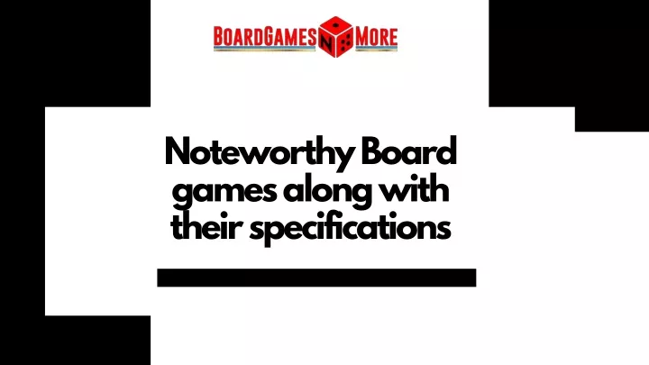 noteworthy board games along with their