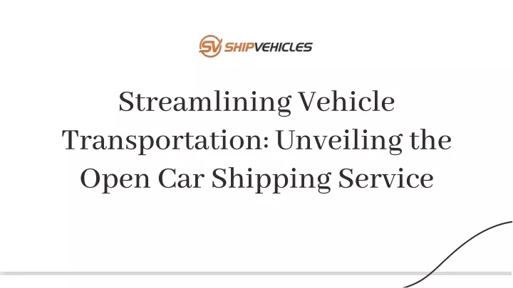streamlining vehicle transportation unveiling