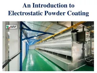 An Introduction to Electrostatic Powder Coating