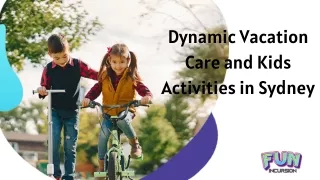 Dynamic Vacation Care and Kids Activities in Sydney