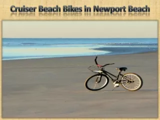 Cruiser Beach Bikes in Newport Beach