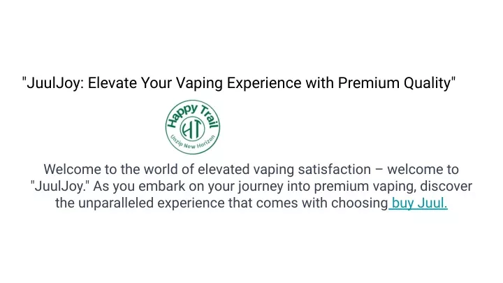 juuljoy elevate your vaping experience with