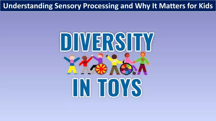 understanding sensory processing