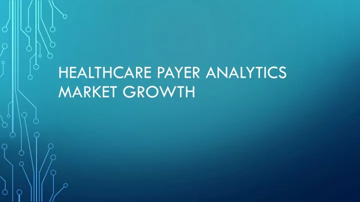 healthcare payer analytics market growth