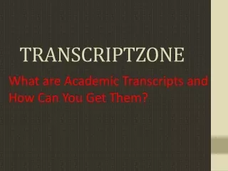 What are Academic Transcripts and How Can You Get Them