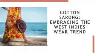 cotton-sarong-embracing-the-west-indies-wear-trend