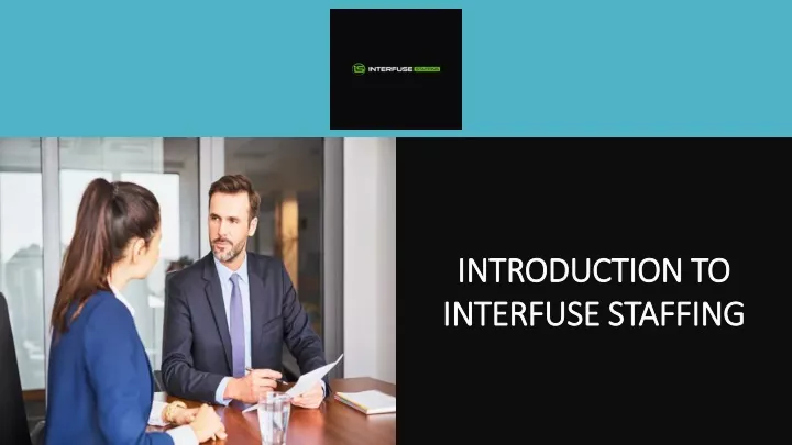 introduction to interfuse staffing