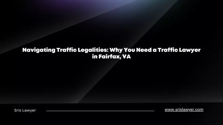 navigating traffic legalities why you need