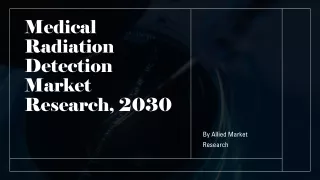 Medical Radiation Detection Market Size, Share, Growth, Trends, Forecast 2032