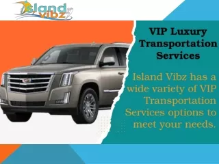 VIP Luxury Transportation Services St. John's, Antigua