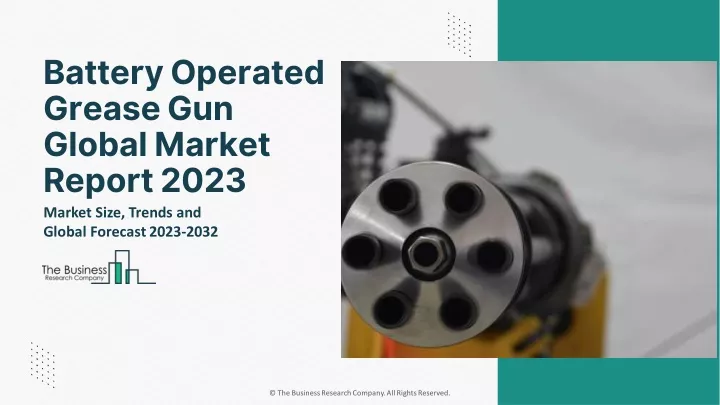 battery operated grease gun global market report