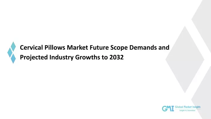cervical pillows market future scope demands