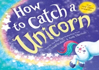 ⚡PDF ✔DOWNLOAD How to Catch a Unicorn