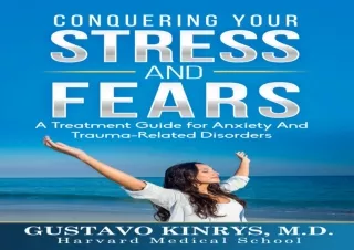 ❤READ ⚡PDF Conquering your Stress and Fears: A Treatment Guide for Anxiety and T