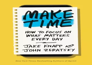 ⚡PDF ✔DOWNLOAD Make Time: How to Focus on What Matters Every Day