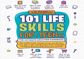 ⚡PDF ✔DOWNLOAD 101 Life Skills for Teens: Ultimate Adulting Handbook