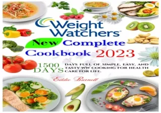 ❤READ ⚡PDF Weight Watchers New Complete Cookbook 2023: 1500 days full of simple,