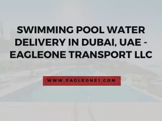 Swimming Pool Water Delivery in Dubai, UAE
