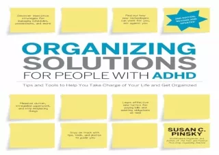 ⚡PDF ✔DOWNLOAD Organizing Solutions for People with ADHD, 2nd Edition-Revised an