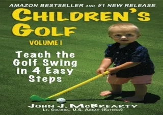 ❤READ ⚡PDF CHILDREN’S GOLF: Teach the Golf Swing in 4 Easy Steps